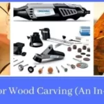 Best Dremel For Wood Carving