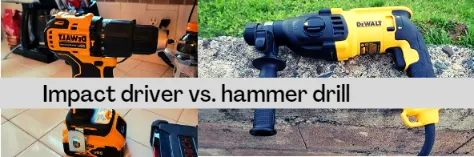 Impact driver vs. hammer drill