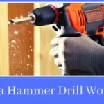 How Does a Hammer Drill Work So Fast