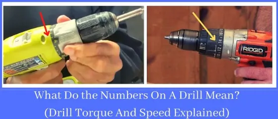 What Do the Numbers On A Drill Mean (Drill Torque And Speed Explained)