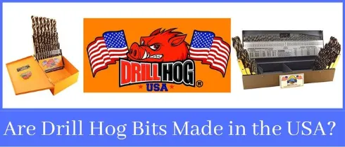 Are Drill Hog Bits Made in the USA
