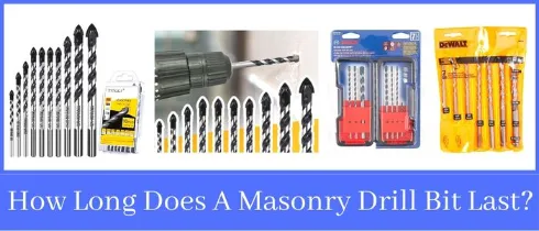 How Long Does a Masonry Drill Bit Last