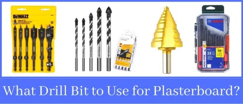 What Drill Bit to Use for Plasterboard